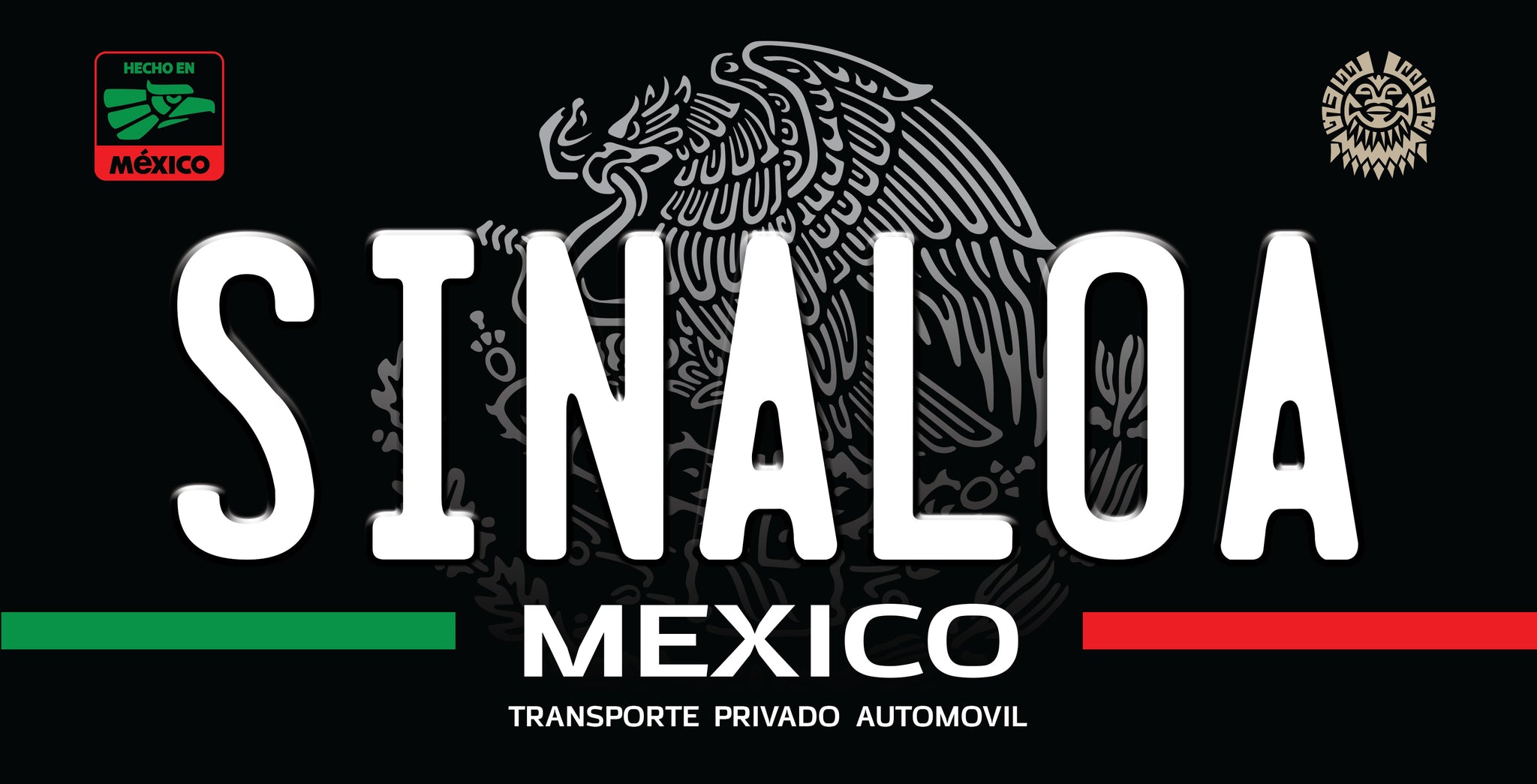 A black license plate style sign with large white text reading 'SINALOA MEXICO' and smaller text 'TRANSPORTE PRIVADO AUTOMOVIL'. The design includes the Mexican flag colors as horizontal bars at the bottom and a gray eagle graphic in the background.